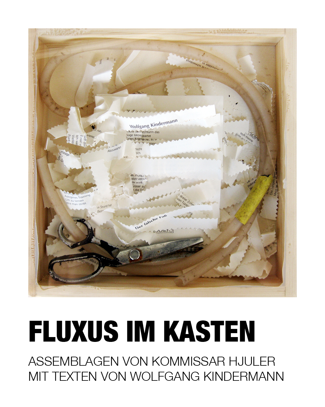 Wolfgang Kindermann, Kommissar Hjuler, FLUXUS IM KASTEN, Base AT4, 14.-23.01.2026